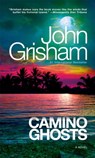 Camino Ghosts - John Grisham - 9798217007400