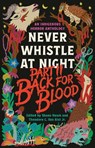 Back for Blood: Never Whistle at Night Part II - Shane Hawk ; Theodore C. Van Alst - 9798217007622
