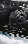 Just Above My Head - James Baldwin - 9798217010431