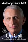On Call: A Doctor's Journey in Public Service - Anthony Fauci - 9798217014309