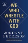 Peterson, J: We Who Wrestle with God - Jordan B Peterson - 9798217014590