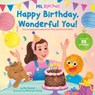 Happy Birthday, Wonderful You!: Encouraging Imaginative Play and Social Skills (Ms. Rachel): Includes 25 Stickers - MS Rachel - 9798217024933