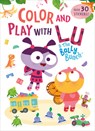 Color and Play with Lu & the Bally Bunch - Golden Books - 9798217025329