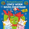 Richard Scarry's Lowly Worm Saves Christmas! - Richard Scarry - 9798217029310