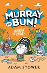 Murray the Pirate - Adam Stower - 9798217031047