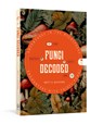 Fungi Decoded: Adventures in the Mycosphere--Encounters with Thirty Fungi - Britt A. Bunyard - 9798217033966