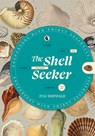 The Shell Seeker: Encounters with Thirty Seashells - Juli Berwald - 9798217035229