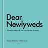 Dear Newlyweds - Charles McEnerney ; Adam Larson - 9798217035342