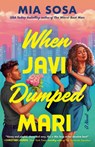 When Javi Dumped Mari - Mia Sosa - 9798217044306