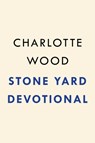 Stone Yard Devotional - Charlotte Wood - 9798217047352