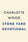 Stone Yard Devotional - Charlotte Wood - 9798217047376