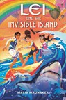 Lei and the Invisible Island - Malia Maunakea - 9798217048793
