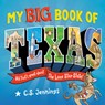 My Big Book of Texas: All That's Great about the Lone Star State! - C. S. Jennings - 9798217050666