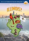 Where Is Illinois? - Tracy Vonder Brink - 9798217051472