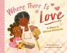 Where There Is Love - Shauntay Grant - 9798217052233