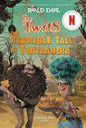 Twits: The Terrible Tale of Twitlandia - Roald Dahl ; Sam Hay - 9798217053162