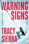 Warning Signs - Tracy Sierra - 9798217059799