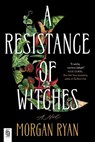 Resistance of Witches - Morgan Ryan - 9798217060528