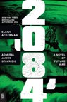 2084 - Elliot Ackerman ; James Stavridis - 9798217062737