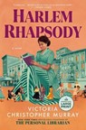 Harlem Rhapsody - Victoria Christopher Murray - 9798217067558