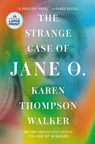 The Strange Case of Jane O. - Karen Thompson Walker - 9798217070404