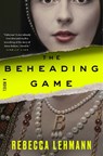 The Beheading Game - Rebecca Lehmann - 9798217086481