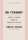 On Tyranny: Twenty Lessons from the Twentieth Century - Timothy Snyder - 9798217087952