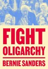 Fight Oligarchy - Bernie Sanders - 9798217089161