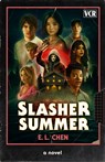 Slasher Summer - E. L. Chen - 9798217089628