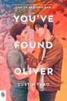 You've Found Oliver - Dustin Thao - 9798217113361