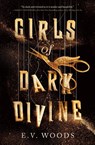 Girls of Dark Divine - E. V. Woods - 9798217116805