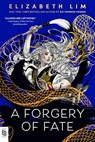 A Forgery of Fate - Elizabeth Lim - 9798217116829