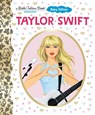 Taylor Swift: Baby Edition (A Little Golden Book Biography) - Wendy Loggia ; Elisa Chavarri - 9798217118922