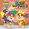 Paint the Town! a Book about Colors (Paw Patrol: Rubble & Crew) - Random House - 9798217121397