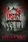 The House of Quiet - Kiersten White - 9798217122615