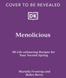 Menolicious: Eat Your Way to a Better Menopause - Mariella Frostrup - 9798217126798