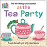 The Very Hungry Caterpillar at the Tea Party - Eric Carle - 9798217141760