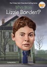 Who Was Lizzie Borden? - Meg Belviso ; Stephen Marchesi - 9798217144082