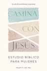 Camina con Jesús: Estudio bíblico para mujeres - Helen H. Lee - 9798217151127