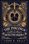 The Inklings Detective Agency - John R. Kelly - 9798217151998