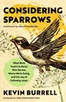 Considering Sparrows - Kevin Burrell - 9798217152261