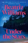 Under the Stars - Beatriz Williams - 9798217169863