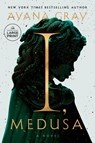I, Medusa - Ayana Gray - 9798217169962
