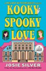 Kooky Spooky Love: A Melody Bittersweet Novel - Josie Silver - 9798217170746