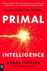 Primal Intelligence - Angus Fletcher - 9798217176847
