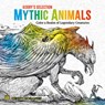 Mythic Animals: Color a Realm of Legendary Creatures - Kerby Rosanes - 9798217177271