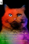 Will There Ever Be Another You - Patricia Lockwood - 9798217179077