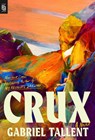 Crux - Gabriel Tallent - 9798217179107