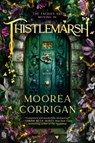 Thistlemarsh - Moorea Corrigan - 9798217191932
