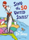 Sing the 50 United States! - Seuss - 9798217228560